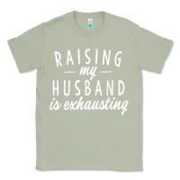 Matcha raising my husband is exhausting wife gifts funny Classic Tee - tuanDangUi