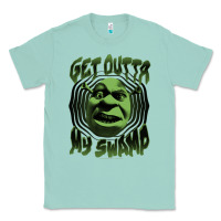 Seafoam Shrek Get Outta My Swamp Classic Tee - tuanDangUi