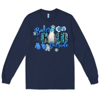 Navy baby its cold outside Long Sleeve Tee - CowGirlArtShop