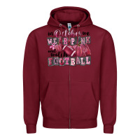 Burgundy in october we wear pink and watch football Zipper Hoodie - FaDigitalArtStudio