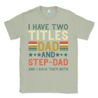 Matcha I Have Two Tıtles Dad And Step Dad And I Rock Them Classic Tee - Bettercallsaul