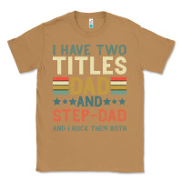 Toasted Coconut I Have Two Tıtles Dad And Step Dad And I Rock Them Classic Tee - Bettercallsaul