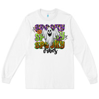 White spooky spooky spooky vibes Long Sleeve Tee - CowGirlArtShop