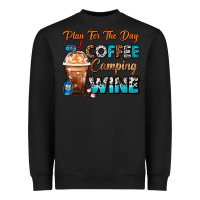 Black Plan For The Day Coffee Camping Wine Frappe Coffee Heavyweight Sweatshirt - FaDigitalArtStudio
