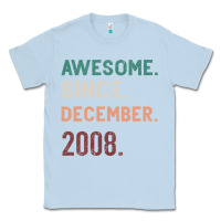 Dusty Blue Awesome Since December 2008 Classic Tee - Bettercallsaul