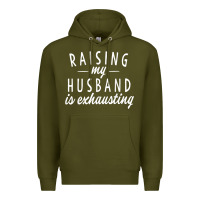 Army Green raising my husband is exhausting wife gifts funny Premium Hoodie - tuanDangUi