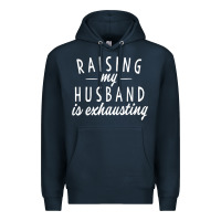 Navy raising my husband is exhausting wife gifts funny Premium Hoodie - tuanDangUi
