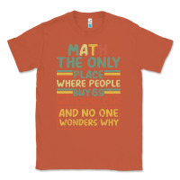 Copper Math The Only Place Where People Buy 69 Watermelons Classic Tee - Bettercallsaul