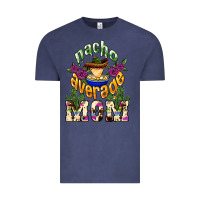 Vintage Denim Nacho average Mom Vintage Tee - NancyCooperArtShop