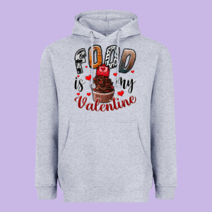 Food İs My Valentine Heavyweight Hoodie Designed By Sublimationcraftshop