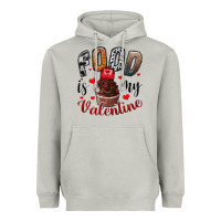 Moon Dust Food İs My Valentine Heavyweight Hoodie - SublimationCraftShop