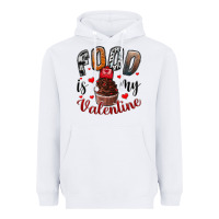 White Food İs My Valentine Heavyweight Hoodie - SublimationCraftShop