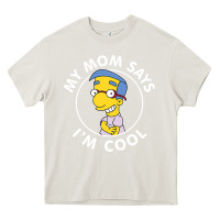 Cream The Simpsons Milhouse My Mom Says I'm Cool V1 Heavy Core Tee - tuanDangUi