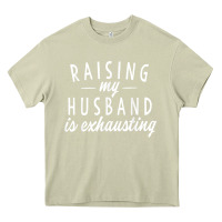 Mossy raising my husband is exhausting wife gifts funny Heavy Core Tee - tuanDangUi