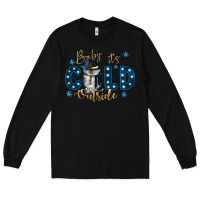 Black baby its cold outside Long Sleeve Tee - CowGirlArtShop