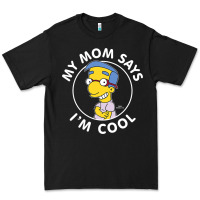Black The Simpsons Milhouse My Mom Says I'm Cool V1 Premium Tee - tuanDangUi