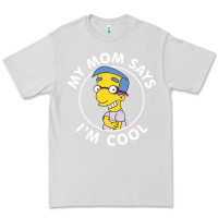 Dove Grey The Simpsons Milhouse My Mom Says I'm Cool V1 Premium Tee - tuanDangUi