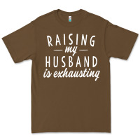Cacao raising my husband is exhausting wife gifts funny Premium Tee - tuanDangUi