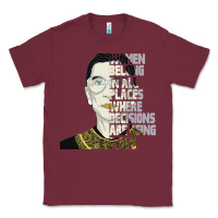 Burgundy RBG Ruth Bader Ginsburg Women Belong In All Places Classic Tee - Bettercallsaul