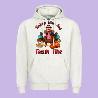 Turkey Wine And Feelin Fine Zipper Hoodie Designed By Bundleandbundleshop