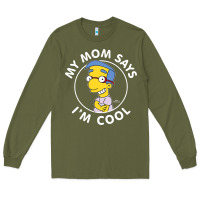 Army Green The Simpsons Milhouse My Mom Says I'm Cool V1 Long Sleeve Tee - tuanDangUi