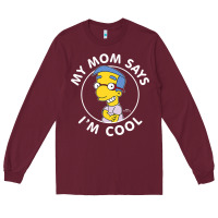 Burgundy The Simpsons Milhouse My Mom Says I'm Cool V1 Long Sleeve Tee - tuanDangUi