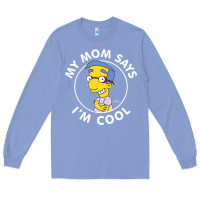 Colony Blue The Simpsons Milhouse My Mom Says I'm Cool V1 Long Sleeve Tee - tuanDangUi