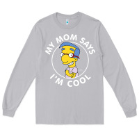 Moon Dust The Simpsons Milhouse My Mom Says I'm Cool V1 Long Sleeve Tee - tuanDangUi