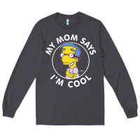 Smoke The Simpsons Milhouse My Mom Says I'm Cool V1 Long Sleeve Tee - tuanDangUi