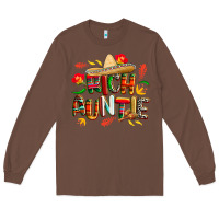 Chestnut cinco de mayo rich auntie Long Sleeve Tee - CowGirlArtShop