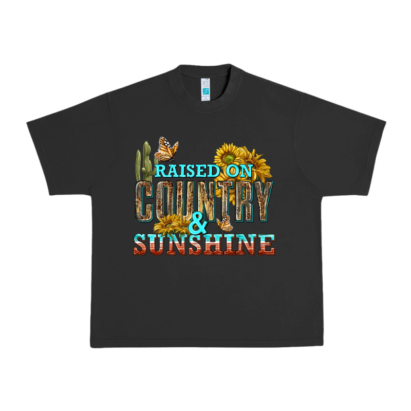 Raised On Country And Sunshine Urban Heavy Tee by texasbilliewilder | Teevron