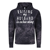 Cloud Black raising my husband is exhausting wife gifts funny Vintage Hoodie - tuanDangUi