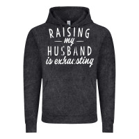 Vintage Black raising my husband is exhausting wife gifts funny Vintage Hoodie - tuanDangUi