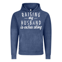 Vintage Denim raising my husband is exhausting wife gifts funny Vintage Hoodie - tuanDangUi
