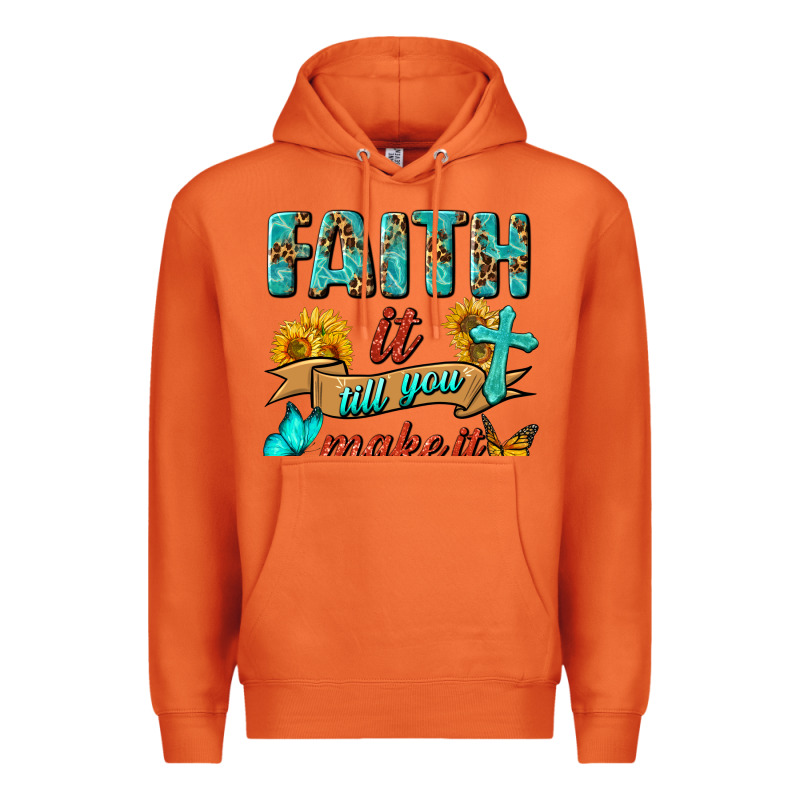 Faith It Till You Make It Premium Hoodie by BundleAndBundleShop | Teevron