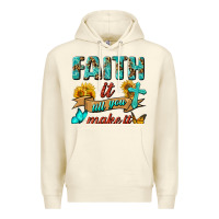 Sandshell Faith It Till You Make It Premium Hoodie - BundleAndBundleShop