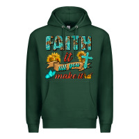 Sports Green Faith It Till You Make It Premium Hoodie - BundleAndBundleShop