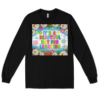 Black It's a beautiful day for learning tumblr Long Sleeve Tee - TumblerDesignByShophia