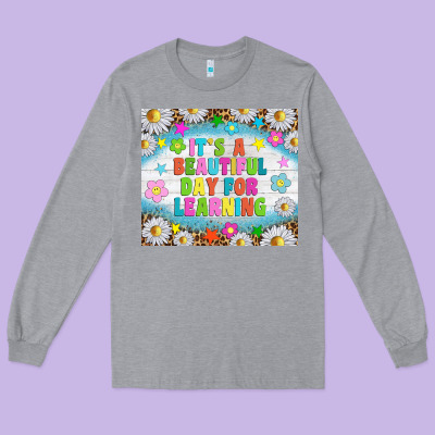 It's A Beautiful Day For Learning Tumblr Long Sleeve Tee Designed By Tumblerdesignbyshophia