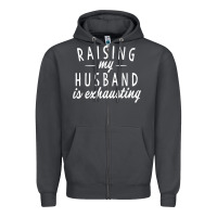 Smoke raising my husband is exhausting wife gifts funny Zipper Hoodie - tuanDangUi
