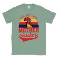 Sage Rise And Shine Mother Cluckers Classic Tee - Bettercallsaul