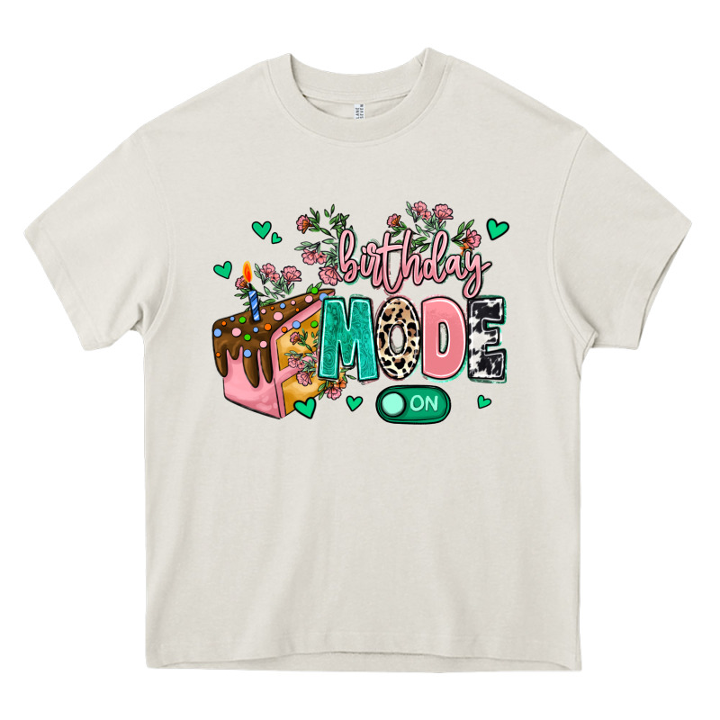 Birthday Mode On Heavy Core Tee by MaliasSmallBusiness | Teevron