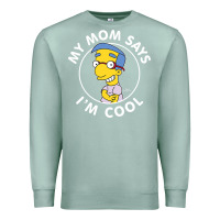 Seafoam The Simpsons Milhouse My Mom Says I'm Cool V1 Premium Sweatshirt - tuanDangUi