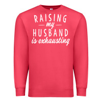 Cardinal raising my husband is exhausting wife gifts funny Premium Sweatshirt - tuanDangUi