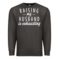 Smoke raising my husband is exhausting wife gifts funny Premium Sweatshirt - tuanDangUi