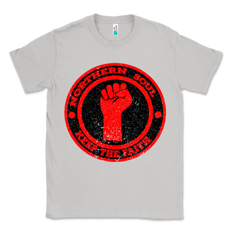 Northern Soul Keep The Faith Classic Tee by Bettercallsaul | Teevron
