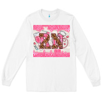 White nurse rn Long Sleeve Tee - TumblerDesignByShophia