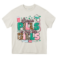 Slingin' Pills To Pay The Bills Heavy Core Tee | Teevron