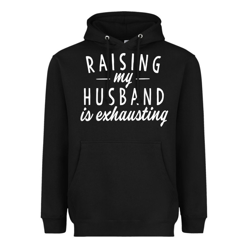 Raising My Husband Is Exhausting Wife Gifts Funny Heavyweight Hoodie by tuanDangUi | Teevron