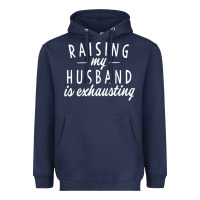 Navy raising my husband is exhausting wife gifts funny Heavyweight Hoodie - tuanDangUi